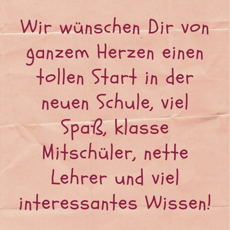 Desejamos a você um ótimo começo na nova escola, ótimos colegas de classe e muitos conhecimentos interessantes