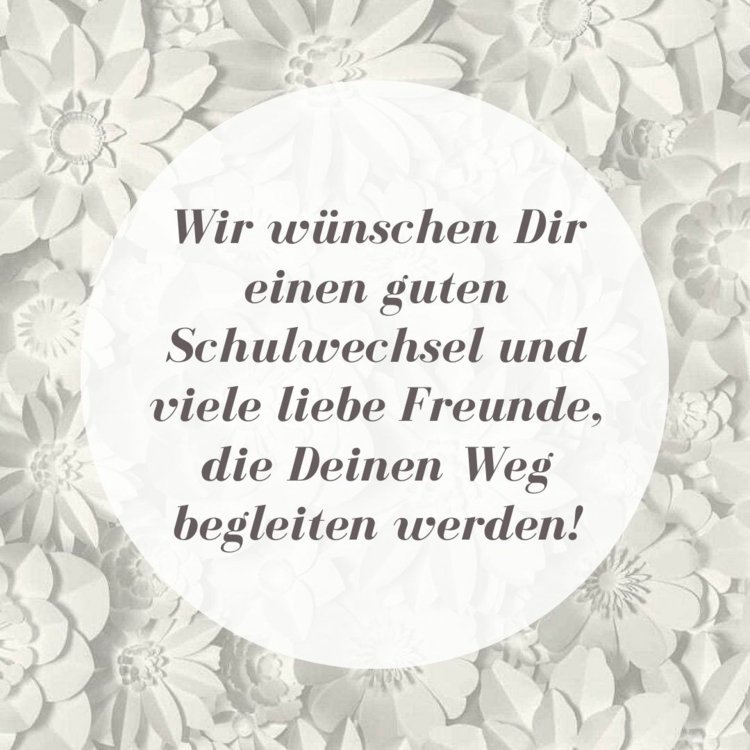 Desejamos a você uma boa mudança de escola e muitos queridos amigos
